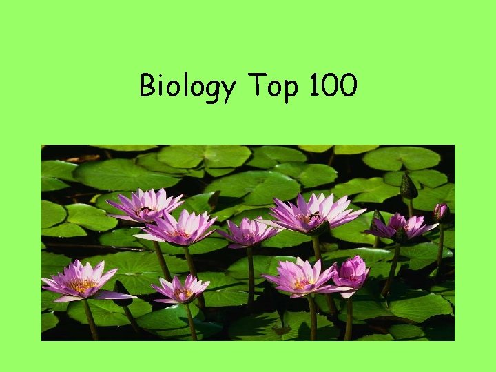 Biology Top 100 