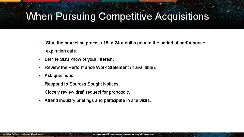 When Pursuing Competitive Acquisitions • Start the marketing process 18 to 24 months prior