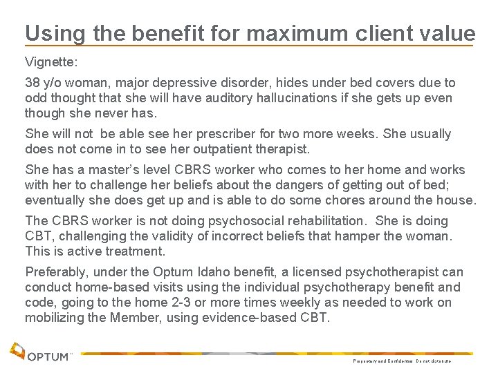 Using the benefit for maximum client value Vignette: 38 y/o woman, major depressive disorder,