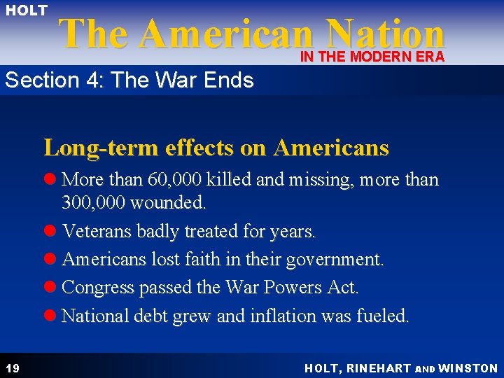 HOLT The American Nation IN THE MODERN ERA Section 4: The War Ends Long-term