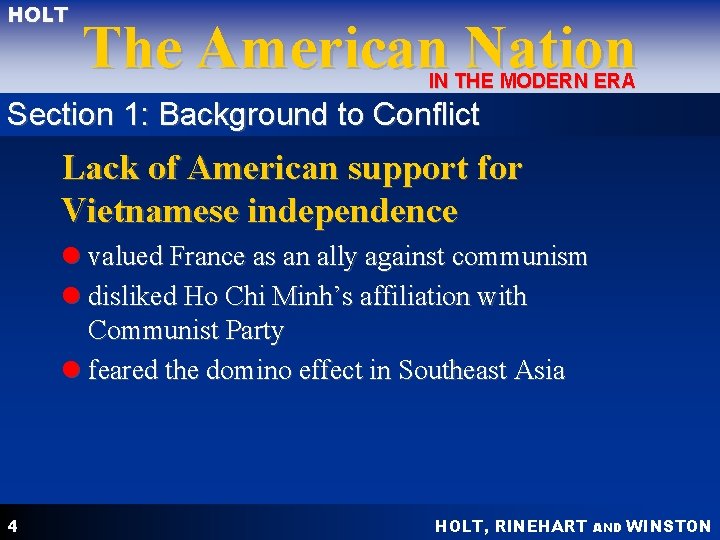 HOLT The American Nation IN THE MODERN ERA Section 1: Background to Conflict Lack
