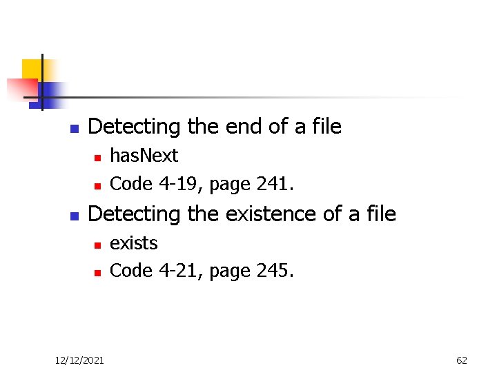 n Detecting the end of a file n n n has. Next Code 4