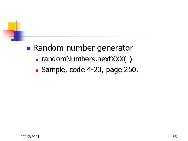 n Random number generator n n 12/12/2021 random. Numbers. next. XXX( ) Sample, code