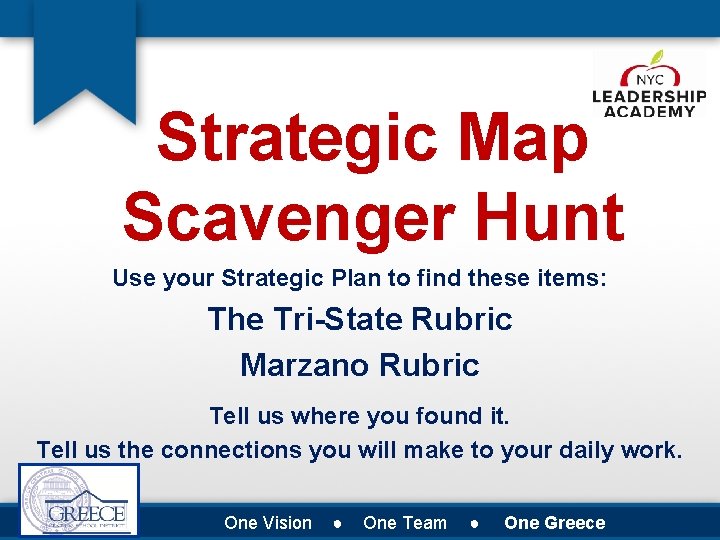 Strategic Map Scavenger Hunt Use your Strategic Plan to find these items: The Tri-State