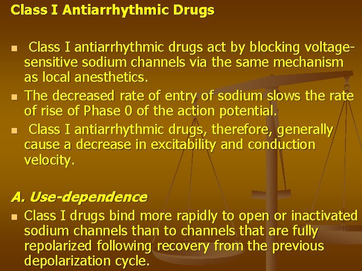 Class I Antiarrhythmic Drugs n n n Class I antiarrhythmic drugs act by blocking