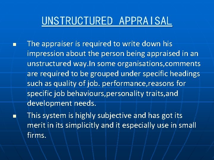 UNSTRUCTURED APPRAISAL n n The appraiser is required to write down his impression about UNSTRUCTURED APPRAISAL n n The appraiser is required to write down his impression about