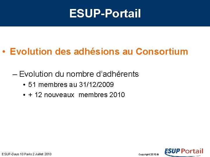 ESUP-Portail • Evolution des adhésions au Consortium – Evolution du nombre d’adhérents • 51