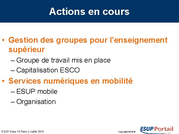 Actions en cours • Gestion des groupes pour l’enseignement supérieur – Groupe de travail