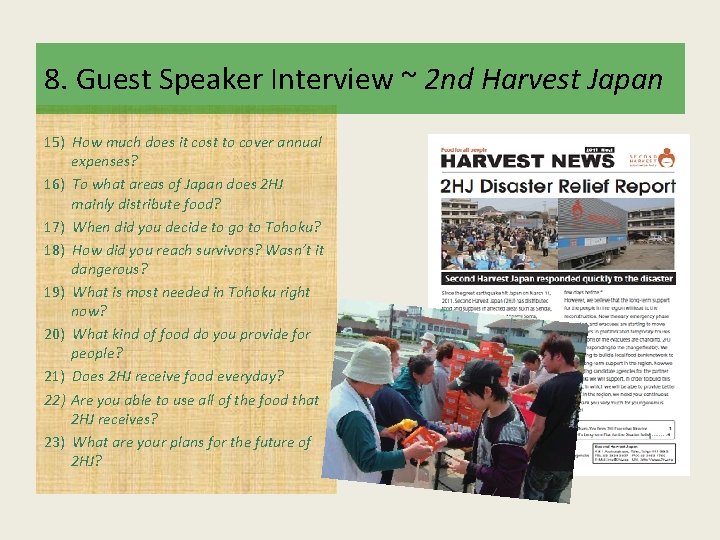 8. Guest Speaker Interview ~ 2 nd Harvest Japan 15) How much does it 8. Guest Speaker Interview ~ 2 nd Harvest Japan 15) How much does it