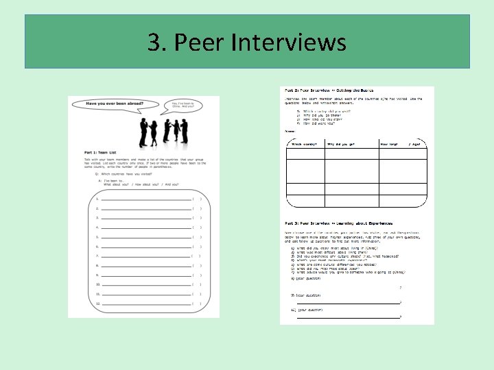3. Peer Interviews 3. Peer Interviews