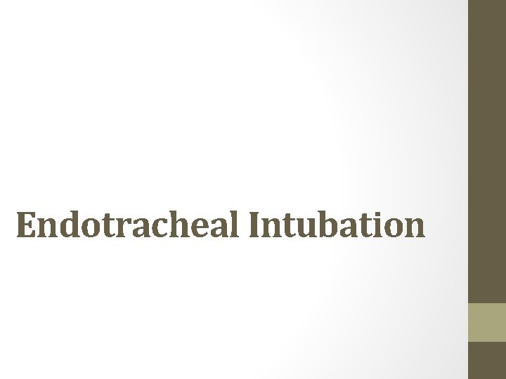 Endotracheal Intubation 