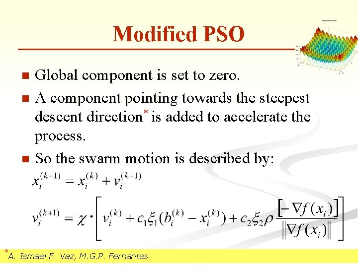Modified PSO Global component is set to zero. n A component pointing towards the