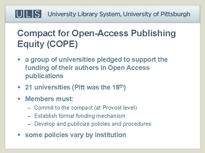 Compact for Open-Access Publishing Equity (COPE) § a group of universities pledged to support