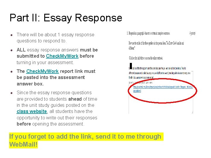 Part II: Essay Response ● There will be about 1 essay response questions to