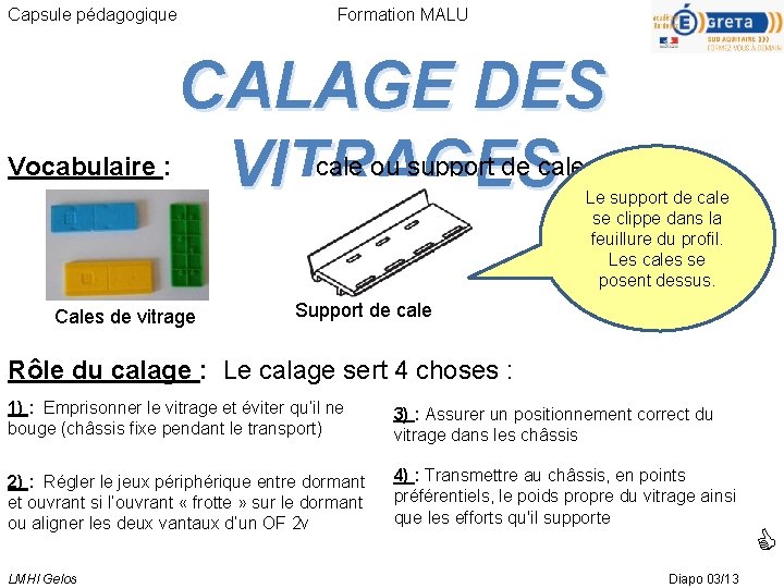 Capsule pdagogique Formation MALU CALAGE DES VITRAGES Objectif — free download