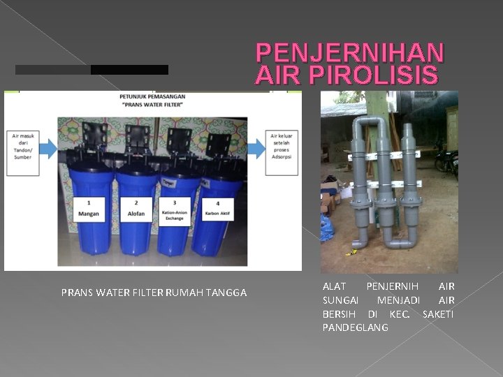 PENJERNIHAN AIR PIROLISIS PRANS WATER FILTER RUMAH TANGGA ALAT PENJERNIH AIR SUNGAI MENJADI AIR