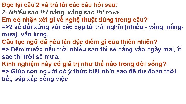 Đọc lại câu 2 và trả lời các câu hỏi sau: 2. Nhiều sao