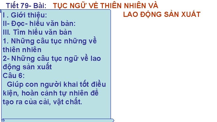 Tiết 79 - Bài: TỤC NGỮ VỀ THIÊN NHIÊN VÀ LAO ĐỘNG SẢN XUẤT