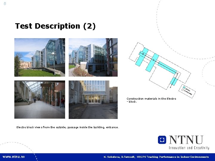5 Test Description (2) Construction materials in the Electro - block. Electro block views