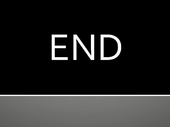END 