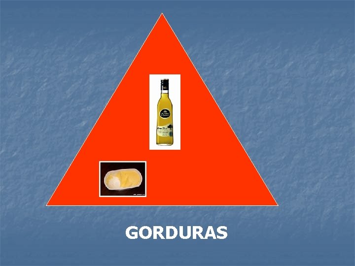 GORDURAS 