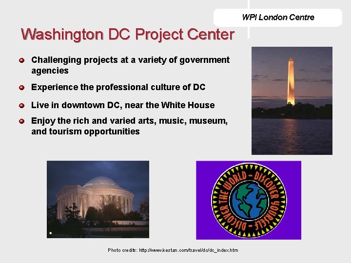WPI London Centre Washington DC Project Center Challenging projects at a variety of government