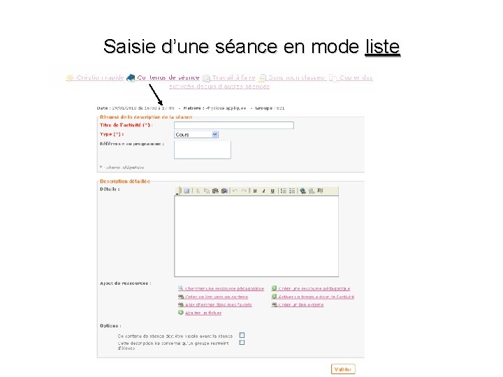 Saisie d’une séance en mode liste 