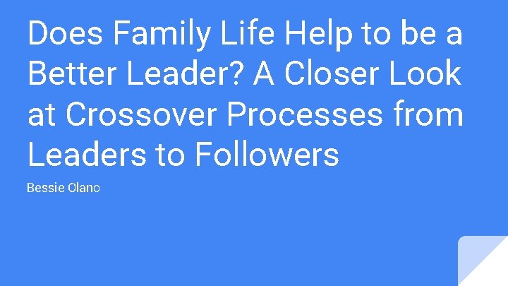 Does Family Life Help to be a Better Leader? A Closer Look at Crossover