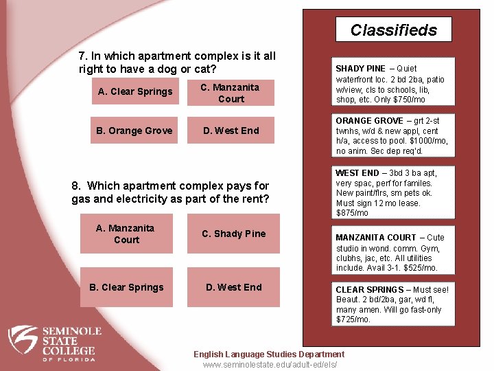 Classifieds 7. In which apartment complex is it all right to have a dog Classifieds 7. In which apartment complex is it all right to have a dog