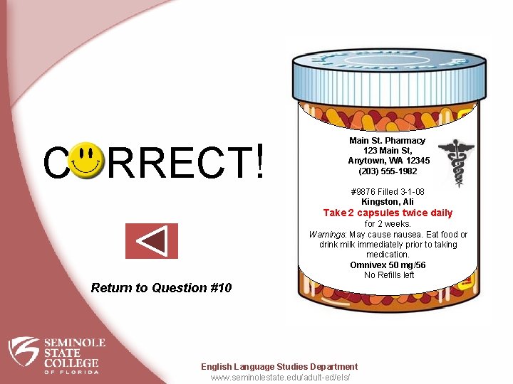 CORRECT! Main St. Pharmacy 123 Main St, Anytown, WA 12345 (203) 555 -1982 #9876 CORRECT! Main St. Pharmacy 123 Main St, Anytown, WA 12345 (203) 555 -1982 #9876