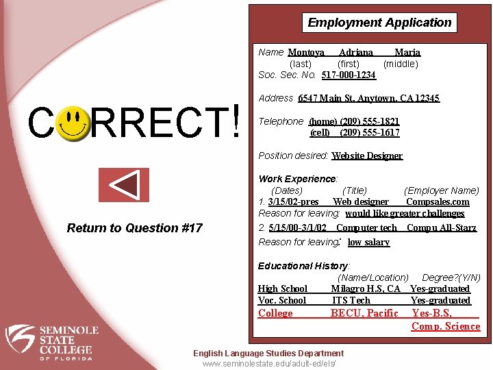 Employment Application Name Montoya Adriana Maria (last) (first) (middle) Soc. Sec. No. 517 -000 Employment Application Name Montoya Adriana Maria (last) (first) (middle) Soc. Sec. No. 517 -000