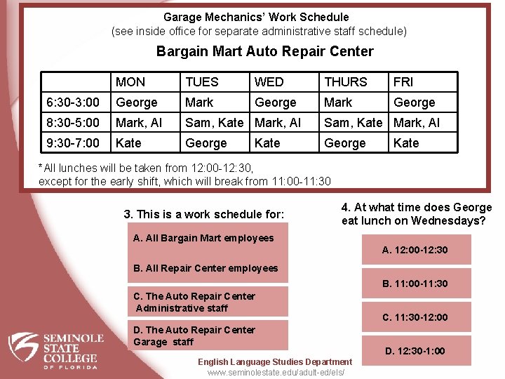 Garage Mechanics’ Work Schedule (see inside office for separate administrative staff schedule) Bargain Mart Garage Mechanics’ Work Schedule (see inside office for separate administrative staff schedule) Bargain Mart