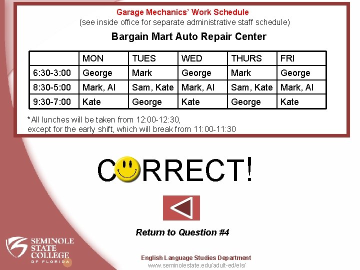 Garage Mechanics’ Work Schedule (see inside office for separate administrative staff schedule) Bargain Mart Garage Mechanics’ Work Schedule (see inside office for separate administrative staff schedule) Bargain Mart