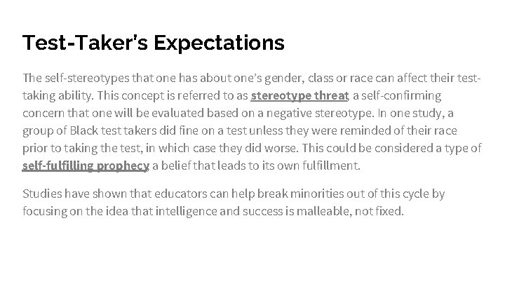 Test-Taker’s Expectations The self-stereotypes that one has about one’s gender, class or race can