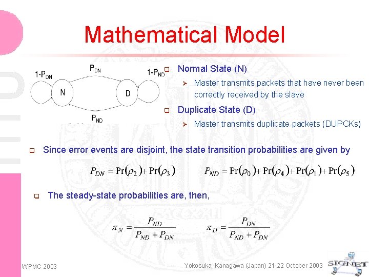 Mathematical Model q Normal State (N) Ø q Duplicate State (D) Ø q q