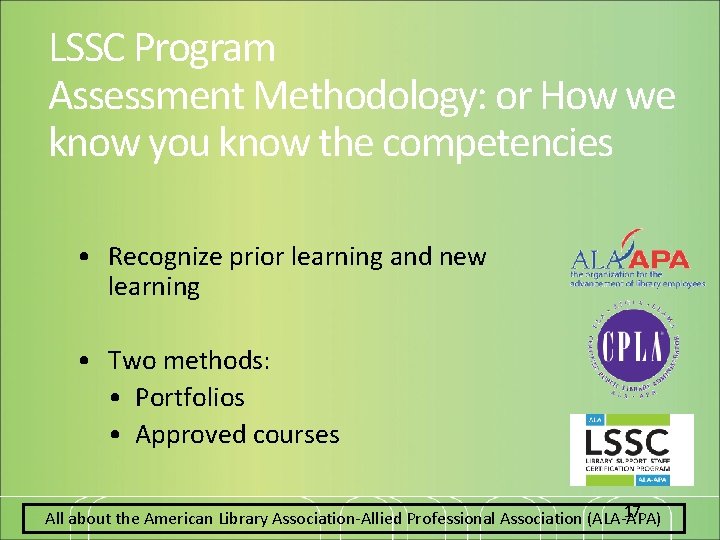 LSSC Program Assessment Methodology: or How we know you know the competencies • Recognize