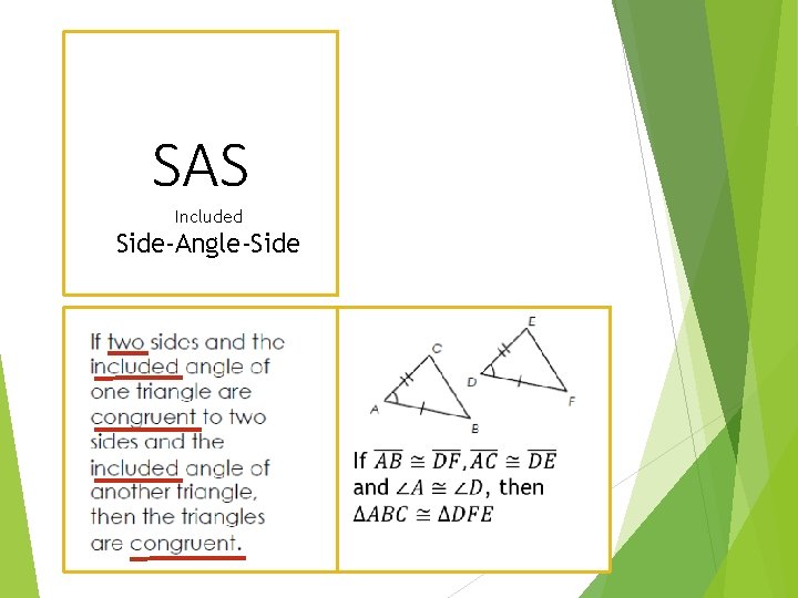 SAS Included Side-Angle-Side 