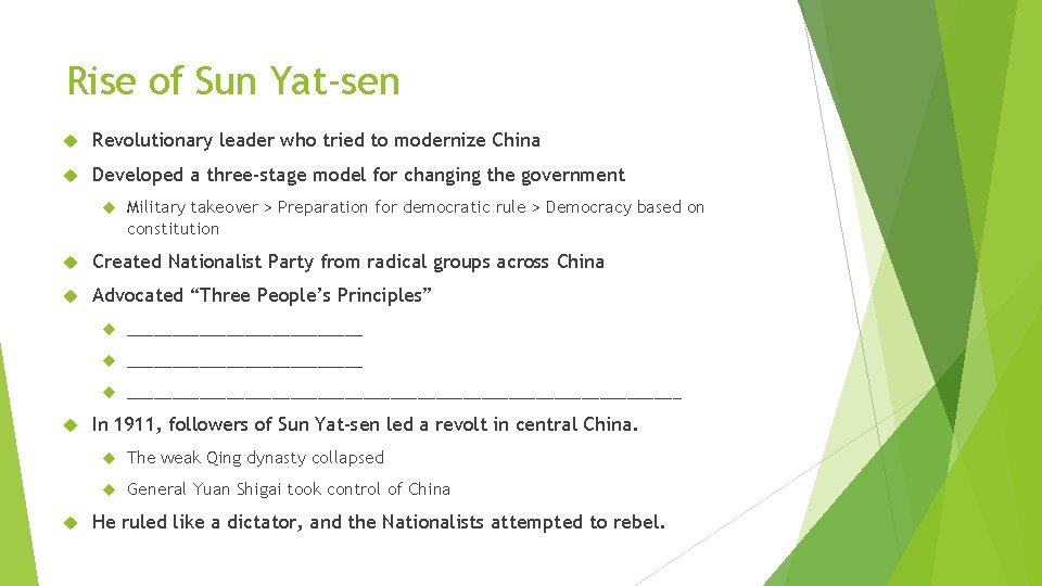 Rise of Sun Yat-sen Revolutionary leader who tried to modernize China Developed a three-stage