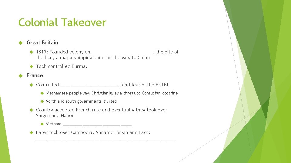 Colonial Takeover Great Britain 1819: Founded colony on ____________, the city of the lion,