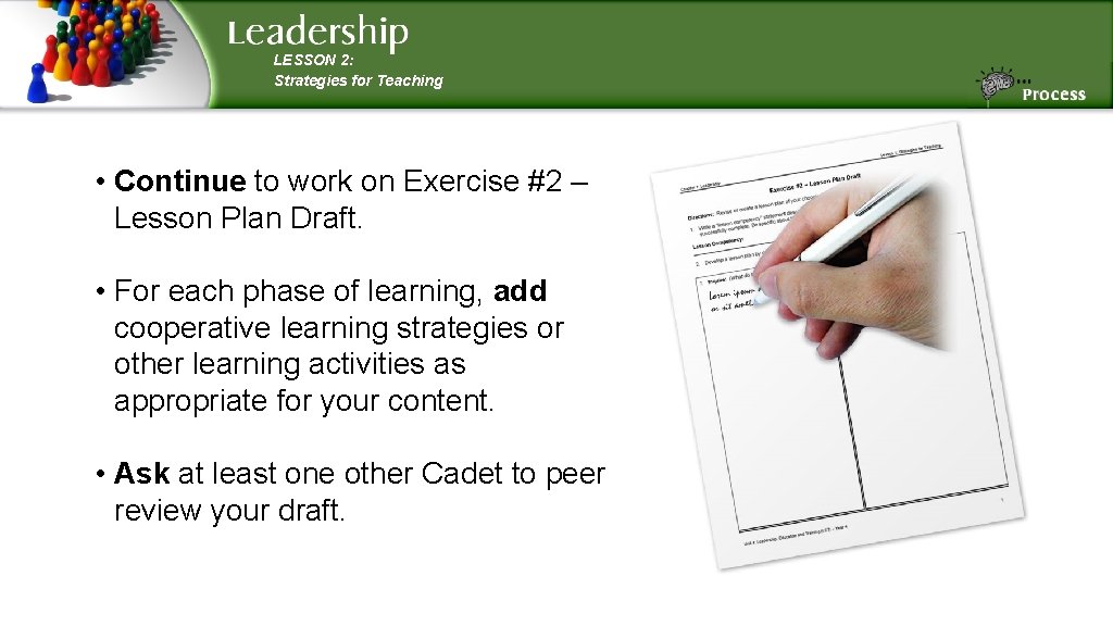 LESSON 2: Strategies for Teaching • Continue to work on Exercise #2 – Lesson LESSON 2: Strategies for Teaching • Continue to work on Exercise #2 – Lesson