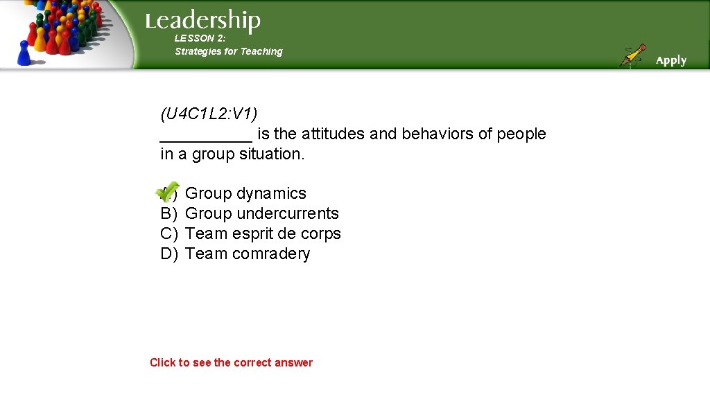 LESSON 2: Strategies for Teaching (U 4 C 1 L 2: V 1) _____ LESSON 2: Strategies for Teaching (U 4 C 1 L 2: V 1) _____