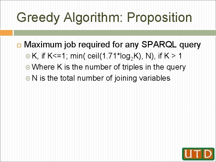 Greedy Algorithm: Proposition Maximum job required for any SPARQL query K, if K<=1; min(