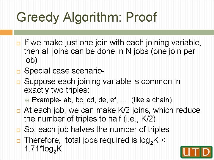 Greedy Algorithm: Proof If we make just one join with each joining variable, then
