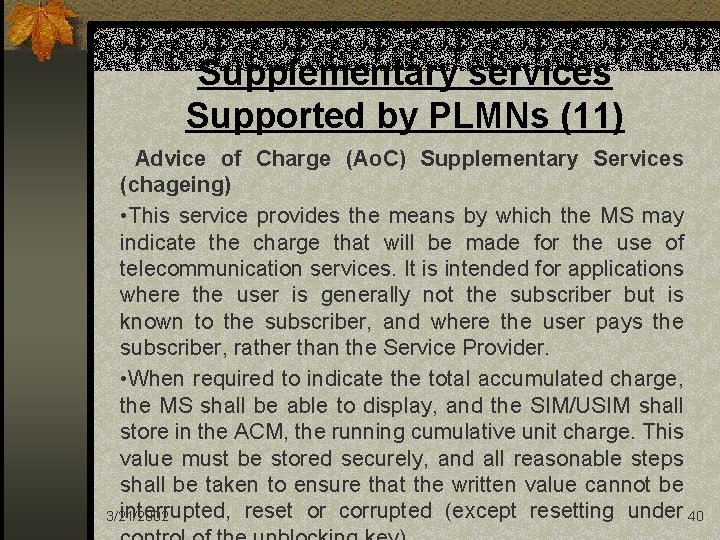 Supplementary services Supported by PLMNs (11) Advice of Charge (Ao. C) Supplementary Services (chageing)