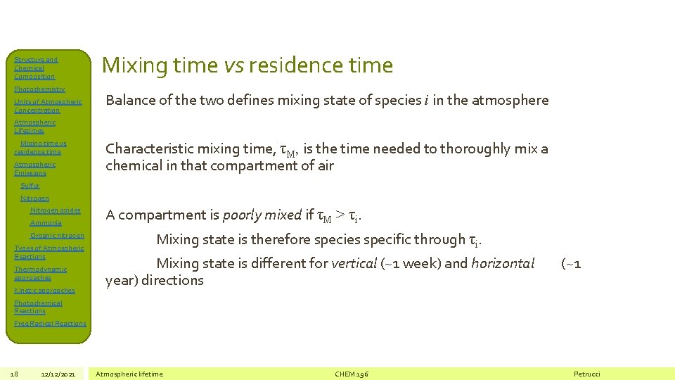 Structure and Chemical Composition Photochemistry Units of Atmospheric Concentration Mixing time vs residence time