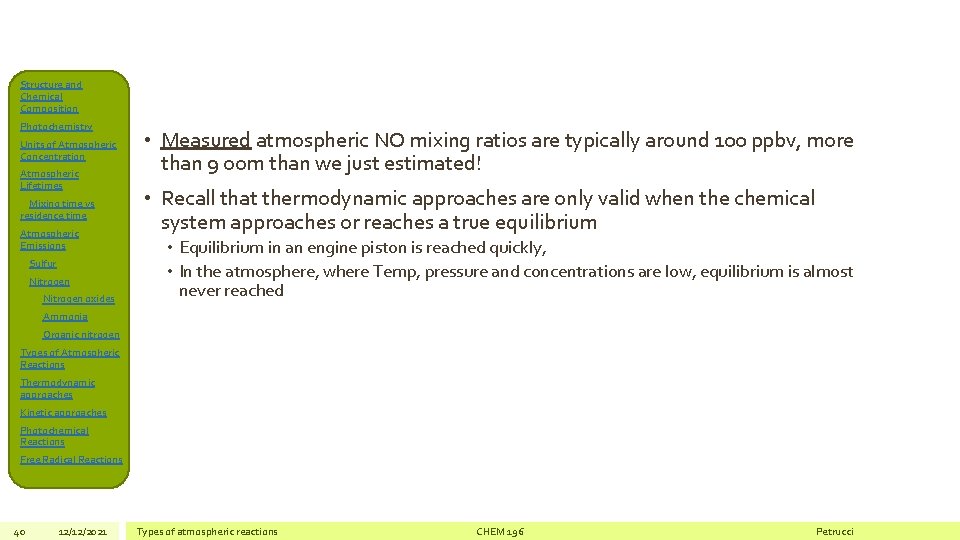 Structure and Chemical Composition Photochemistry Units of Atmospheric Concentration Atmospheric Lifetimes Mixing time vs