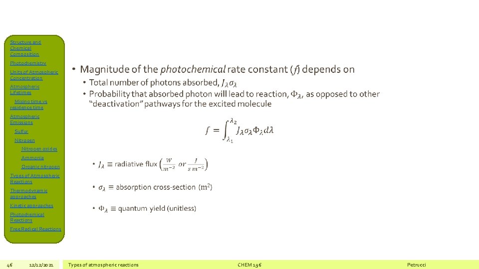 Structure and Chemical Composition Photochemistry Units of Atmospheric Concentration • Atmospheric Lifetimes Mixing time