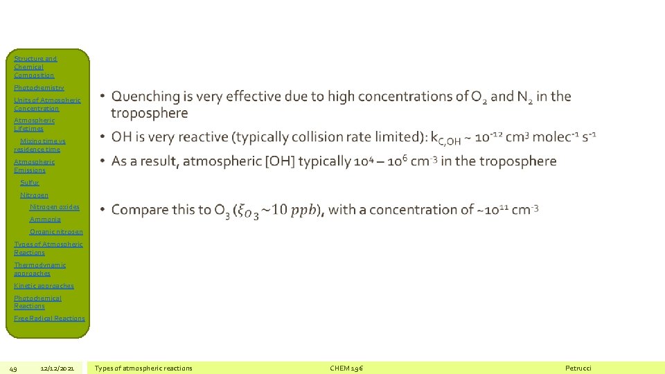 Structure and Chemical Composition Photochemistry Units of Atmospheric Concentration • Atmospheric Lifetimes Mixing time
