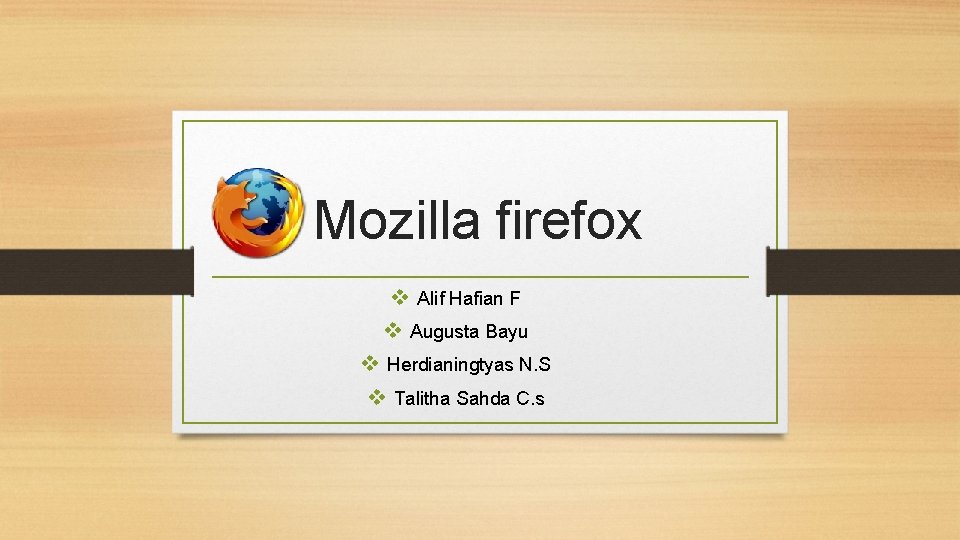 Mozilla firefox v Alif Hafian F v Augusta Bayu v Herdianingtyas N. S v