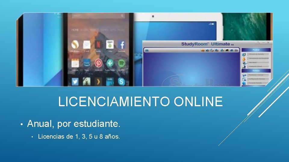 LICENCIAMIENTO ONLINE • Anual, por estudiante. • Licencias de 1, 3, 5 u 8